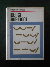 SOLOMON MARCUS - POETICA MATEMATICA (1970, editie cartonata) foto