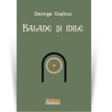 Cumpara ieftin Balade si idile - George Cosbuc
