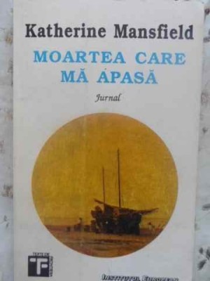 MOARTEA CARE MA APASA. JURNAL-KATHERINE MANSFIELD-260138 foto