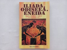 ILIADA, ODISEEA, ENEIDA. REPOVESTIRE PENTRU COPII DE GEORGE ANDREESCU