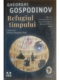 Gheorghi Gospodinov - Refugiul timpului (Editia: 2023)