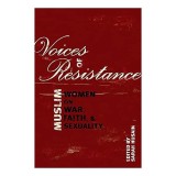 Carte Voices of Resistance - Literatura Biografie &amp; True Story, Narratives by Muslim Women