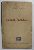 FLORETE BUTONATE, EPIGRAME 1935-1940 de CATEN POPESCU *DEDICATIA AUTORULUI