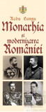 Monarhia si modernizarea Romaniei | Radu Lungu, Paideia