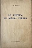 Carte La Lisieux, cu Sfanta Tereza de I. M. Rascu - carte religioasa, anticariat, stare buna