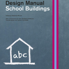 School Buildings: Construction and Design Manual