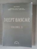 DREPT BANCAR - ION TURCU -VOL.3