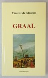 GRAAL de VINCENT DE MOUSIN , roman , 2023
