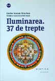 Geshe Sonam Rinchen - Iluminarea. 37 de trepte