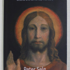 CHRISTOS SI UCENICII , DESTINUL UNEI COMUNITATI INTERIOARE de PETER SELG , 2012