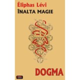 Dogma - inalta magie - Eliphas Levi, 2008, Antet