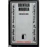 Constantin Daniel - Orientalia mirabilia, vol. 1 (Editia: 1976)