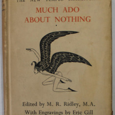 MUCH ADO ABOUT NOTHING by WILLIAM SHAKESPEARE , with engravings by ERIC GILL , 1935