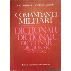 Comandanti militari: Dictionar - C. Cazanisteanu, V. Zodian, A. Pandea
