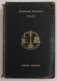 ALMANACH HACHETTE , PETITE ENCYCLOPEDIE POPULAIRE , EDITION COMPLETE , 1911