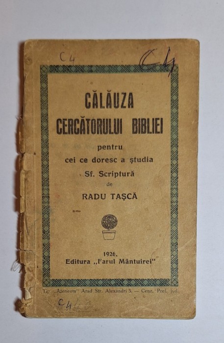 Călăuza cercătorului Bibliei &ndash; Aut. Radu Tașca, Ed. Farul M&acirc;ntuirii, 1926