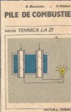 Cumpara ieftin Carte Tehnica Pile de Combustie Sabin Muscalu 1989 Brosata 13x20 cm Stare Buna 109 Pagini Editura Tehnica