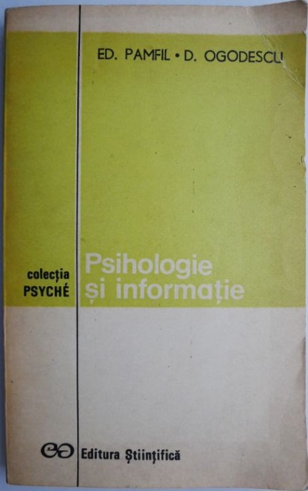 Psihologie si informatie &ndash; Ed. Pamfil, D. Ogodescu