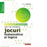 Cele mai indragite jocuri matematice si logice. Matematica recreativa