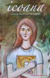 Icoana. O Poveste Despre Puterea Credintei - Georgia Briggs, Sophia, Crestinism, Religie, Romana, Sublinieri