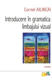 Introducere in gramatica limbajului vizual