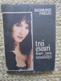 Sigmund Freud - Trei eseuri despre teoria sexualitatii