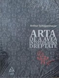 Arta de a avea intotdeauna dreptate - Arthur Schopenhauer