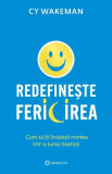 Redefineste fericirea. Cum sa iti linistesti mintea intr-o lume haotica - Bookzone