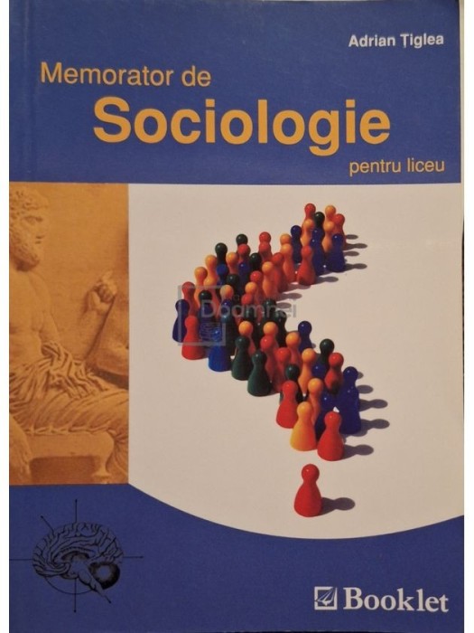 Adrian Tiglea - Memorator de sociologie pentru liceu