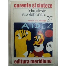 MANIFESTE REVOLUTIONARE- MARIO DE MICHELI