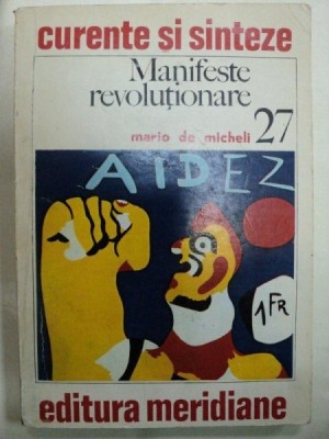 MANIFESTE REVOLUTIONARE- MARIO DE MICHELI foto