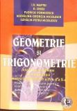 GEOMETRIE SI TRIGONOMETRIE, EXERCITII SI PROBLEME DE MATEMATICA PENRU ELEVII CLASELOR A IX-A SI A X-A-I.V. -279310