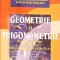 GEOMETRIE SI TRIGONOMETRIE, EXERCITII SI PROBLEME DE MATEMATICA PENRU ELEVII CLASELOR A IX-A SI A X-A-I.V. -333802