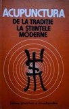 D. Constantin - Acupunctura, de la tradiție la științele moderne