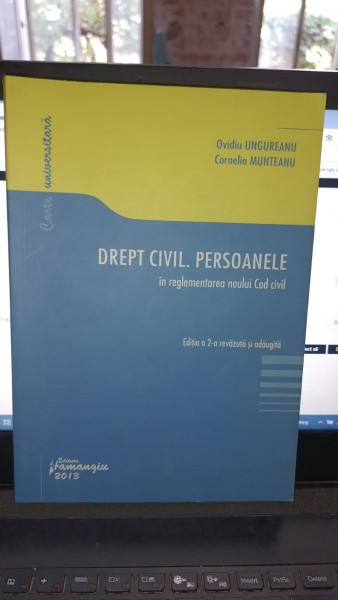 Drept civil / persoanele (in reglementarea noului Cod civil) - Ovidiu Ungureanu , Cornelia Munteanu