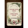 F&ouml;ldre n&eacute;ző szem - &Eacute;gre n&eacute;ző l&eacute;lek - G&aacute;rdonyi G&eacute;za