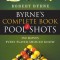 Byrne&#039;s Complete Book of Pool Shots: 350 Moves Every Player Should Know