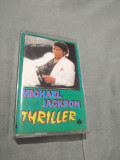 CASETA AUDIO MICHAEL JACKSON THRILLER ORIGINALA