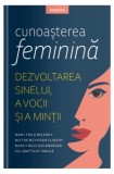 Cumpara ieftin Cunoașterea feminină - Paperback brosat - Blythe Clinchy, Jill Mattuck Tarule, Mary Field Belenky, Nancy Goldberger - Litera