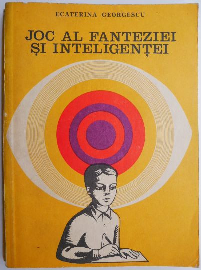 Joc al fanteziei si inteligentei &ndash; Ecaterina Georgescu