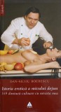 ISTORIA EROTICA A MICULUI DEJUN. 169 DIMINETI CULINARE CU NEVASTA MEA-DAN-SILVIU BOERESCU-355855