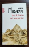 Haruki Murakami - In cautarea oii fantastice