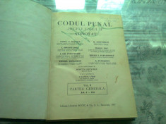 CODUL PENAL REGELE CAROL II ADNOTAT VOL.I PARTEA GENERALA - Const.G.Ratescu ,I.Ionescu-Dolj , I.Gr.Perieteanu ,Vintila Dongoroz , H.Aznavorian ,Traia foto