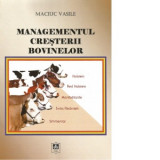 Managementul cresterii bovinelor - Vasile Maciuc