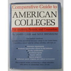 COMPARATIVE GUIDE TO AMERICAN COLLEGES , FOR STUDENTS , PARENTS , AND COUNSELORS by JAMES CASS and MAX BIRNBAUM , 1964