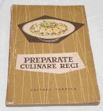 PREPARATE CULINARE RECI - carte de bucatarie veche de specialitate gastronomie