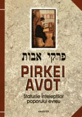 Pirkei Avot. Sfaturile inteleptilor poporului evreu de Baruch Tercatin AUTOGRAF foto