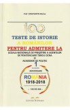 100 teste de istorie a romanilor pentru admiterea la scoala nationala de pregatire a agentilor de penitenciare Targu Ocna si academia de politie - Con