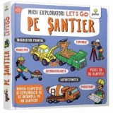 Let&#039;s go! Pe santier - Editura Gama