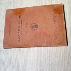 MANA VITEI DE VIE - Studiu Monografic -Traian Savulescu - 1941, 213p.+ X planse